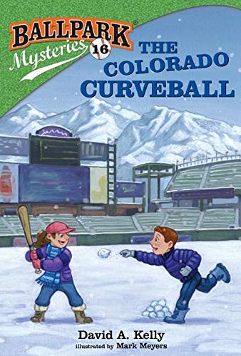 Ballpark Mysteries #16: The Colorado Curveball | David A. Kelly