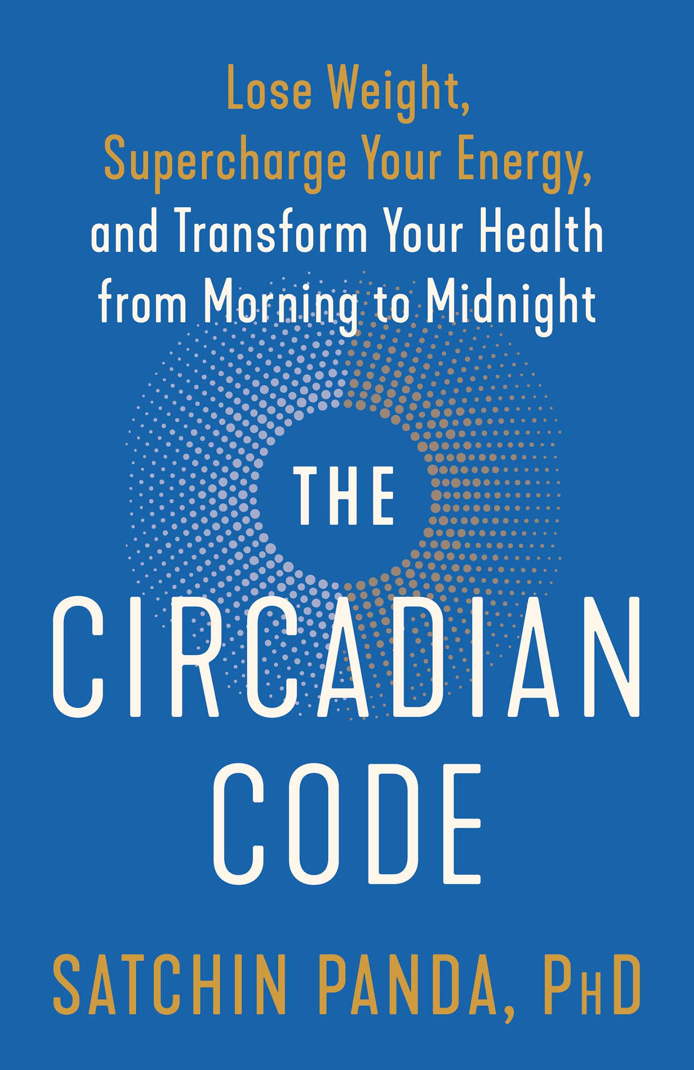 Circadian Code | PhD Satchin Panda