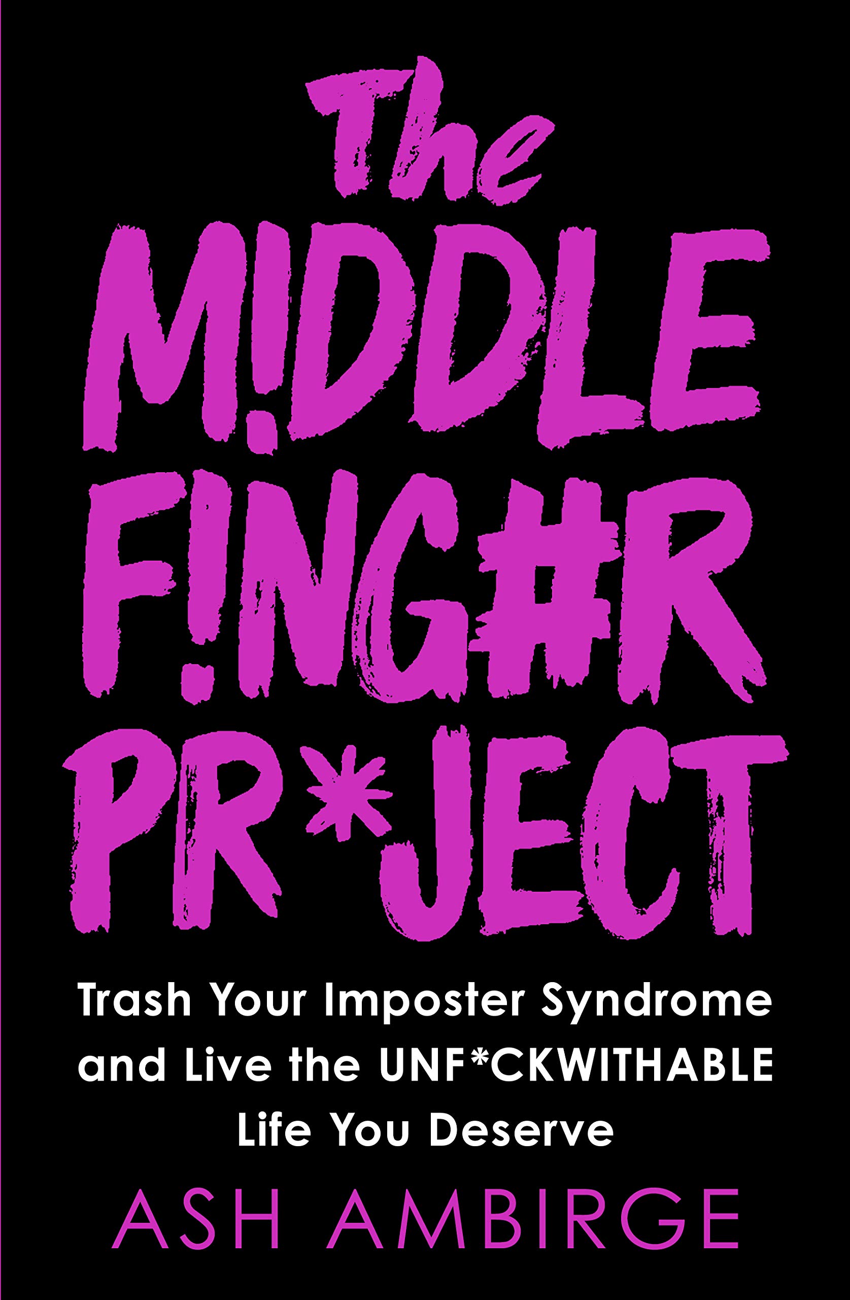 Middle Finger Project | Ash Ambirge