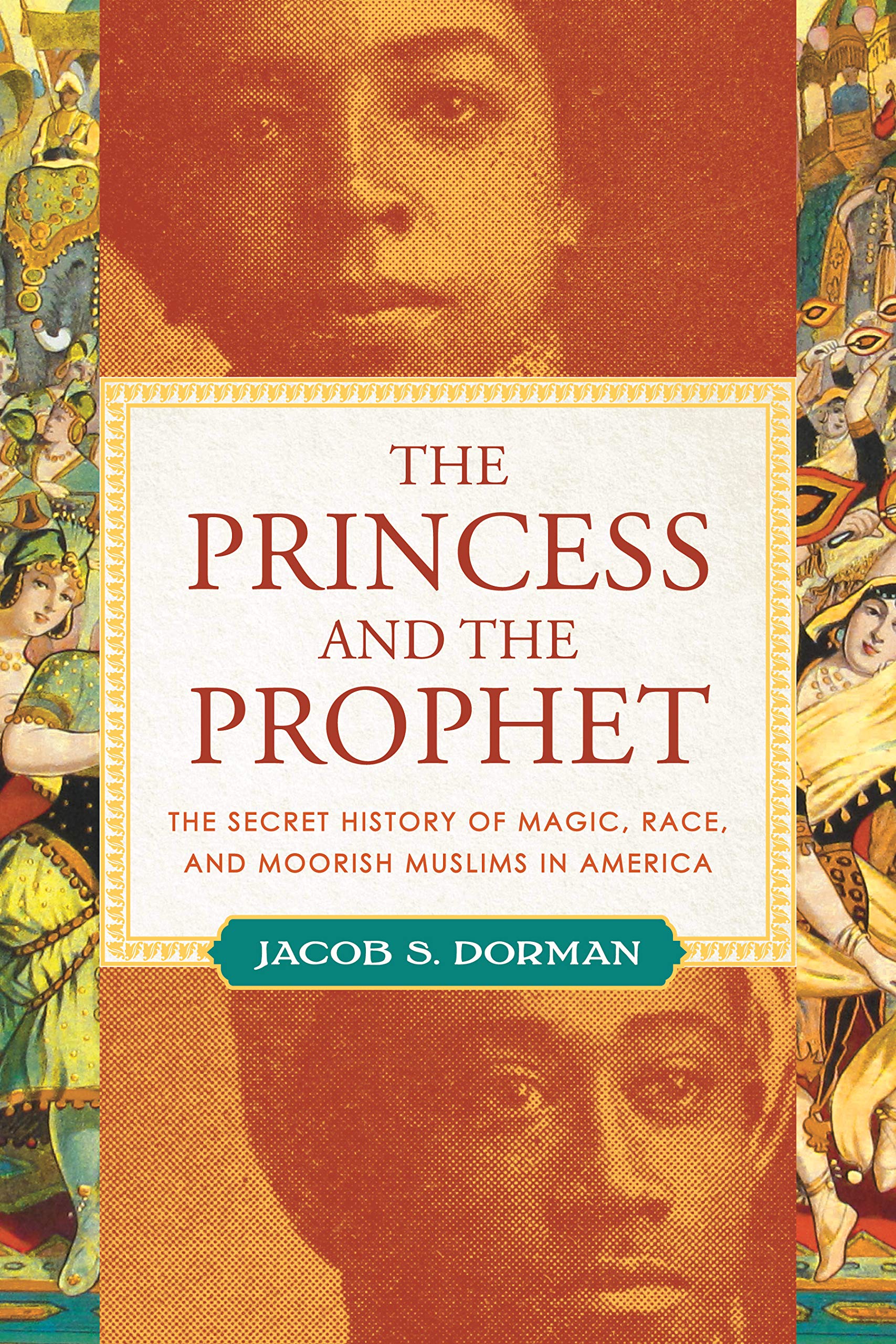 Princess and the Prophet | Jacob S. Dorman