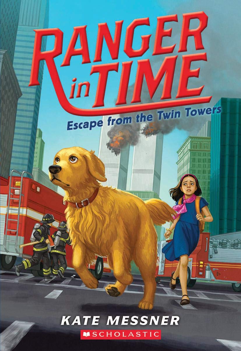 Escape From The Twin Towers (Ranger in Time #11) | Kate Messner