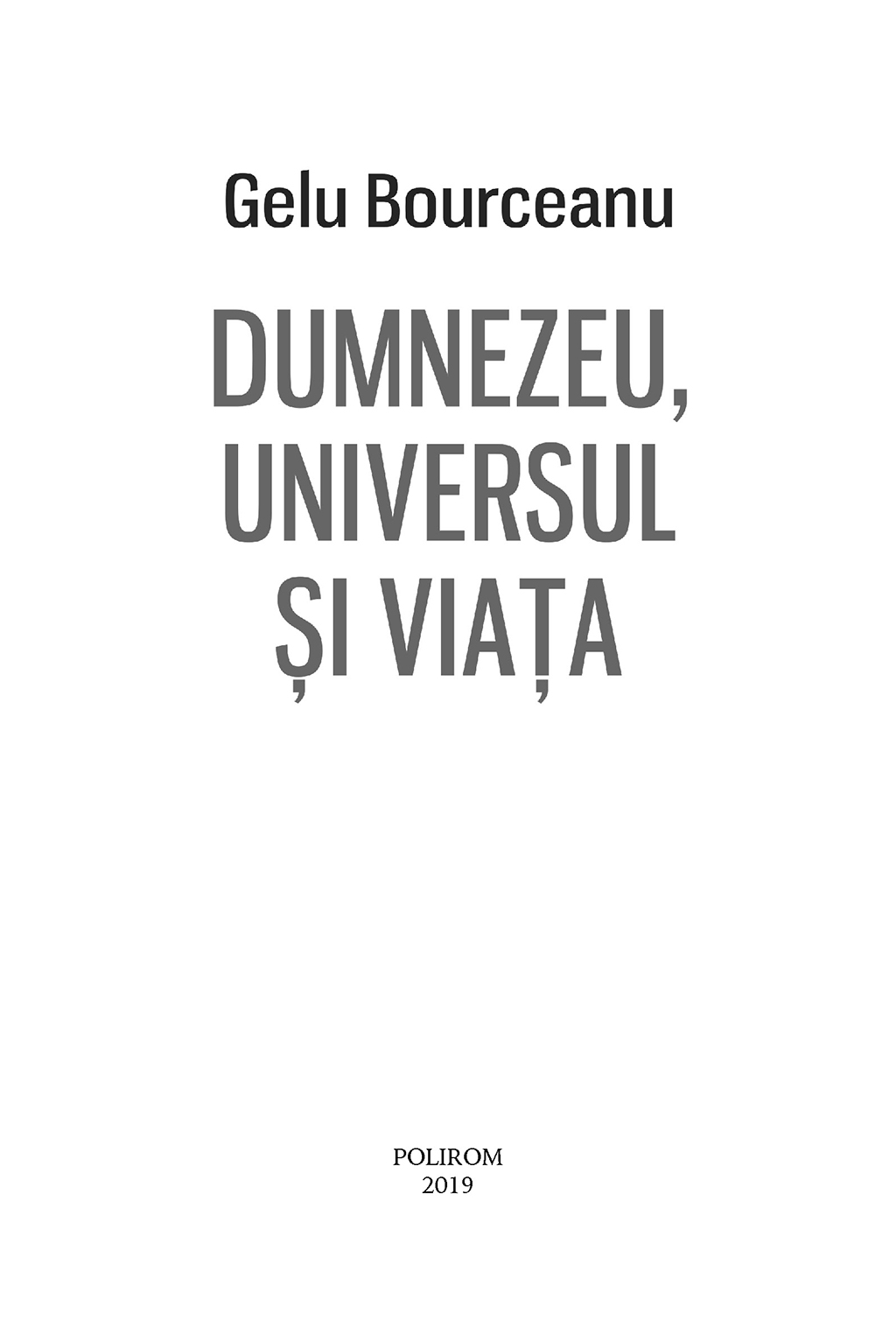 Dumnezeu, universul si viata | Gelu Bourceanu - 4 | YEO