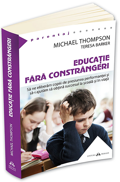 Educatie fara constrangeri | Michael Thompson carturesti.ro imagine 2022