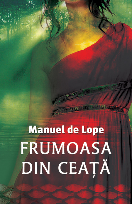 Frumoasa din ceata | Manuel De Lope