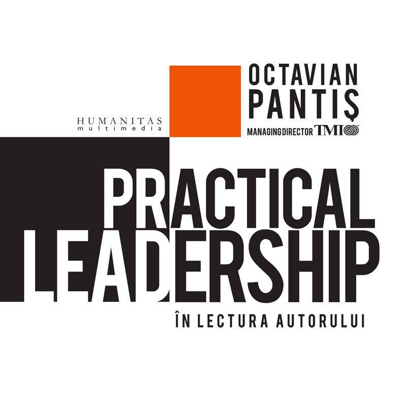 Practical Leadership | Octavian Pantis