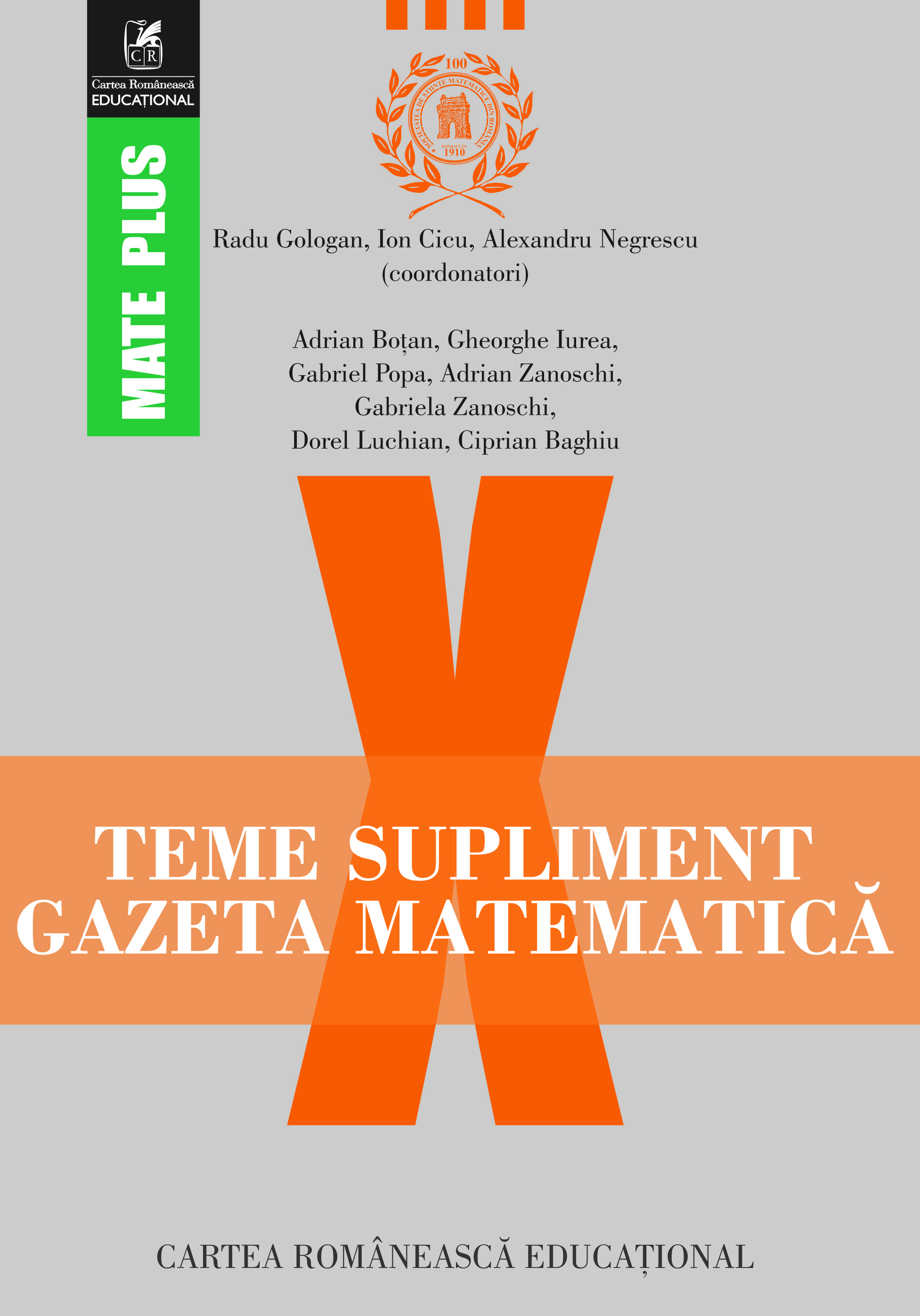 Teme supliment gazeta matematica - Clasa a X-a | Radu Gologan, Ion Cicu, Alexandru Negrescu