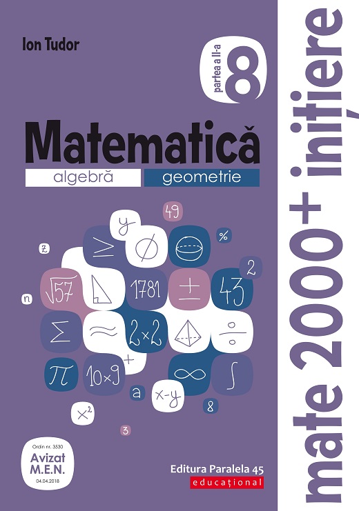 Matematica. Algebra, geometrie - clasa a VIII-a. Partea a II-a (2019-2020) | Tudor Ion