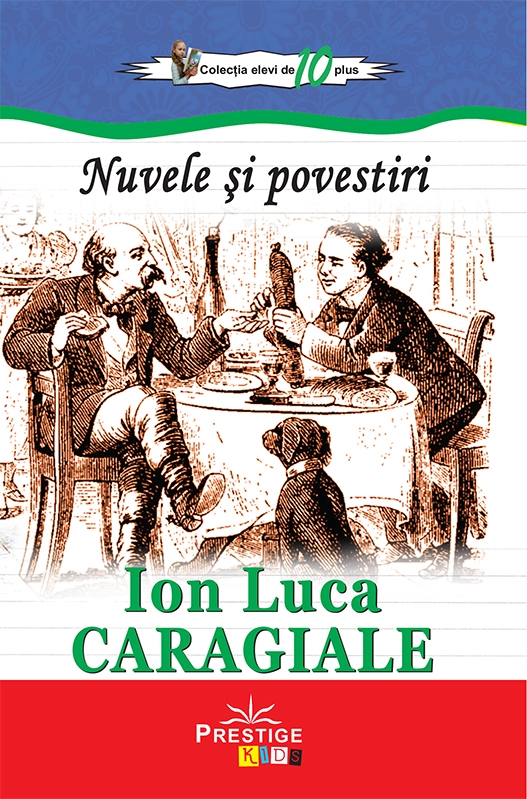 Nuvele si povestiri | Ion Luca Caragiale carturesti.ro Carte