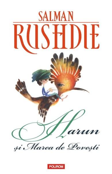Harun si Marea de Povesti. Ed. 2013 | Salman Rushdie