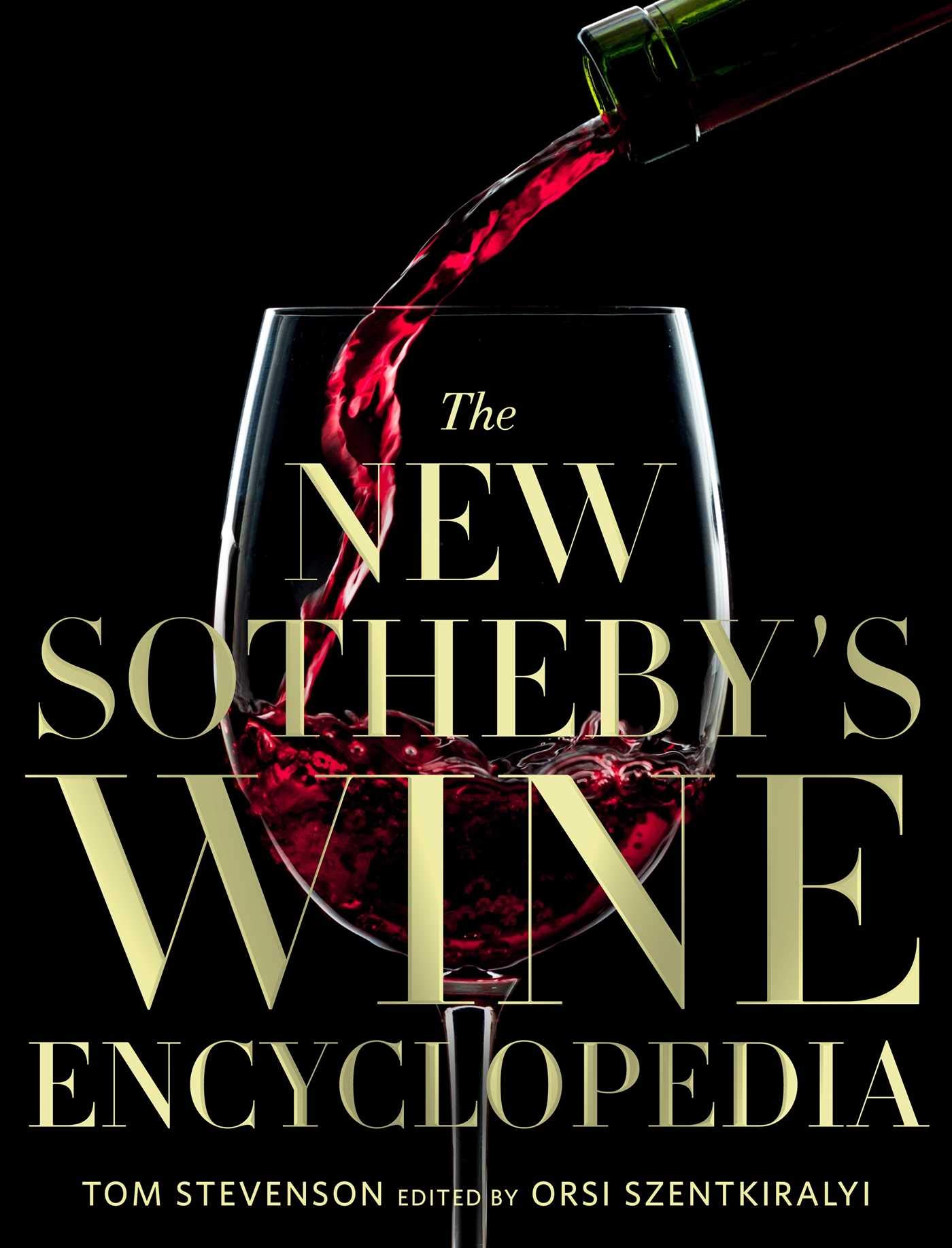 The New Sotheby's Wine Encyclopedia | Tom Stevenson