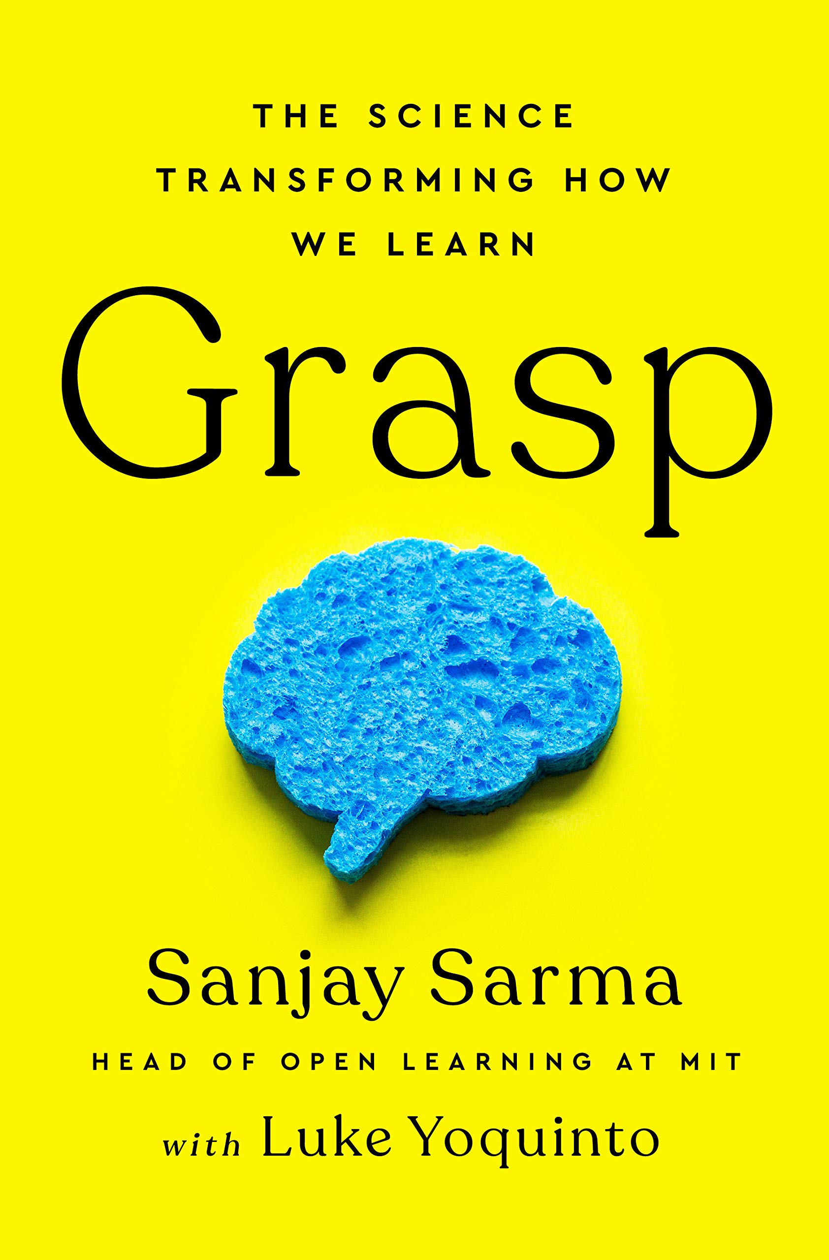 Grasp | Sanjay Sarma, Luke Yoquinto