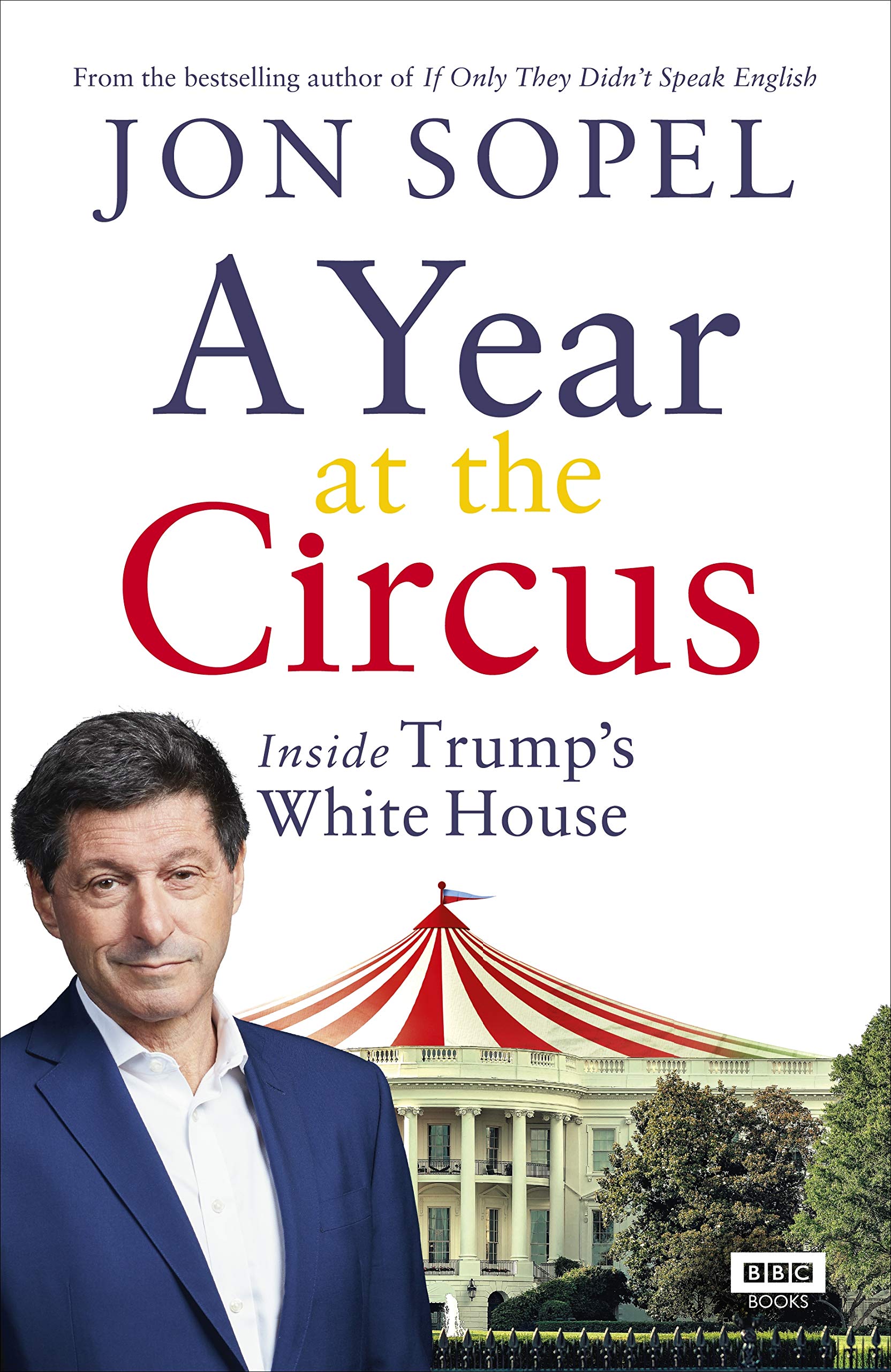 Year At The Circus | Jon Sopel