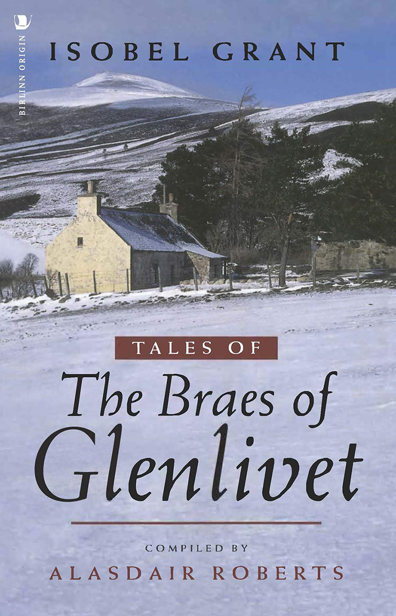 Tales of the Braes of Glenlivet | Isobel Grant