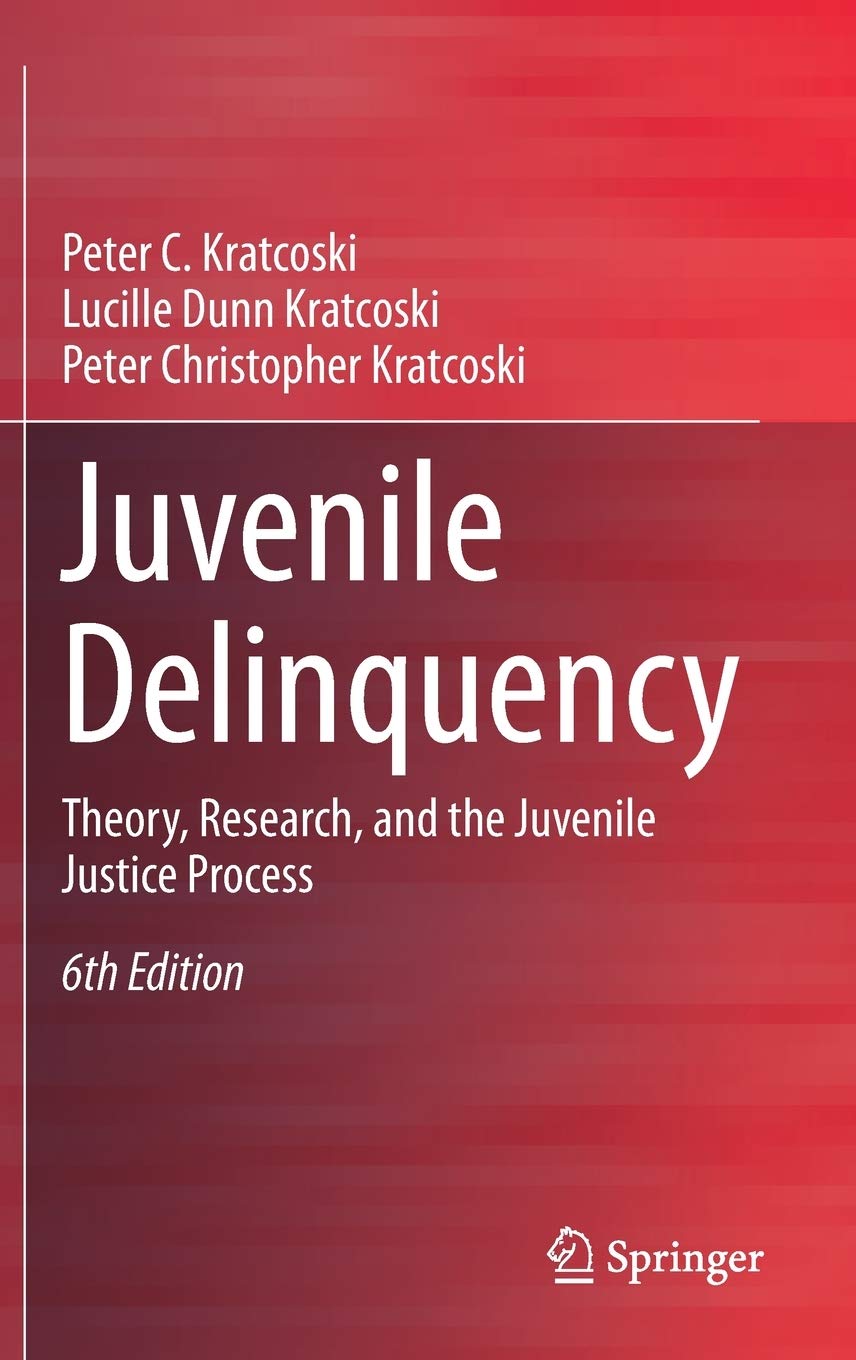 Juvenile Delinquency | Peter C. Kratcoski, Lucille Dunn Kratcoski, Peter Christopher Kratcoski