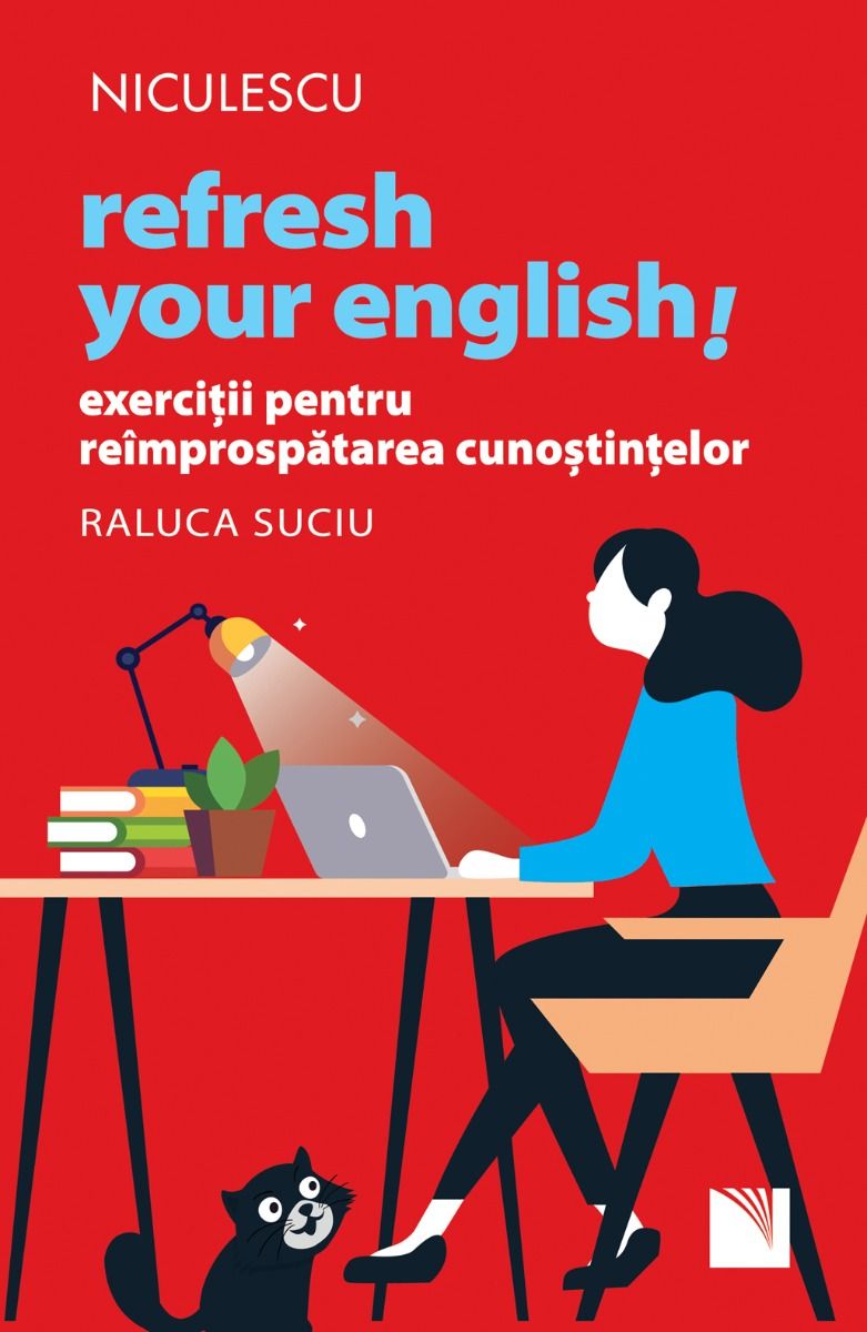 Refresh your english! Exercitii pentru reimprospatarea cunostintelor | Raluca Suciu carturesti.ro Carte