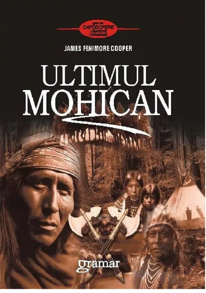 Ultimul Mohican | James Fenimore Cooper carturesti.ro Carte