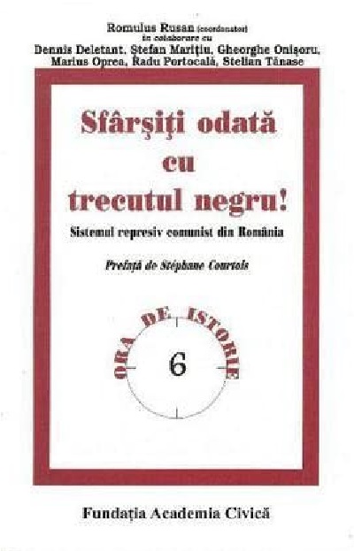 PDF Sfarsiti odata cu trecutul negru! | Romulus Rusan carturesti.ro Carte