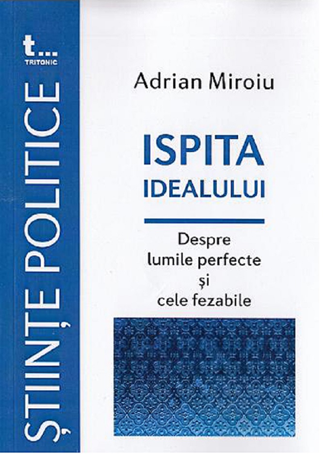 Ispita idealului | Adrian Miroiu carturesti.ro