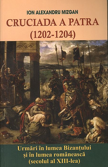 Cruciada a patra (1202-1204) | Ion Alexandru Mizgan