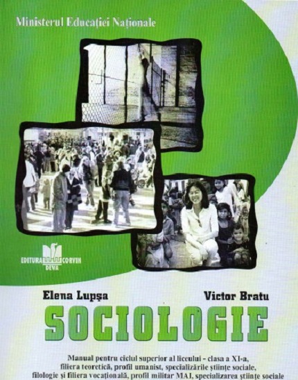 Sociologie. Manual pentru clasa a XI-a | Elena Lupsa, Victor Bratu