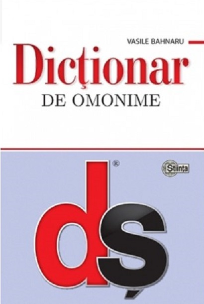 Dictionar de omonime | Vasile Bahnaru carturesti.ro