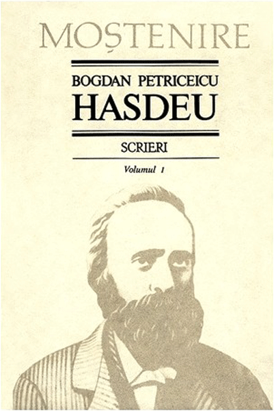 Scrieri. Poezii – Volumul 1 | Bogdan Petriceicu Hasdeu carturesti.ro Carte