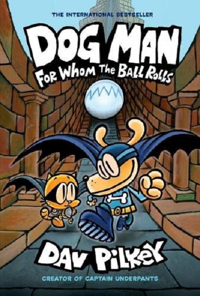 For Whom the Ball Rolls | Dav Pilkey