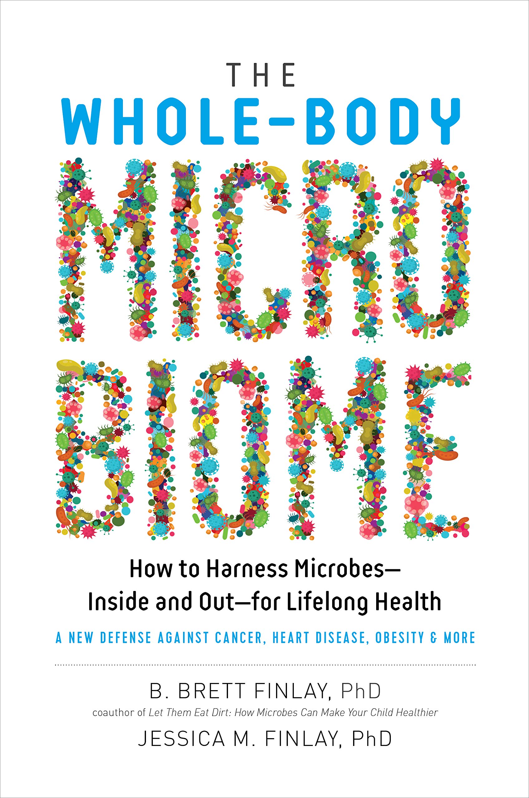 Whole-Body Microbiome | B. Brett Finlay, Jessica M. Finlay