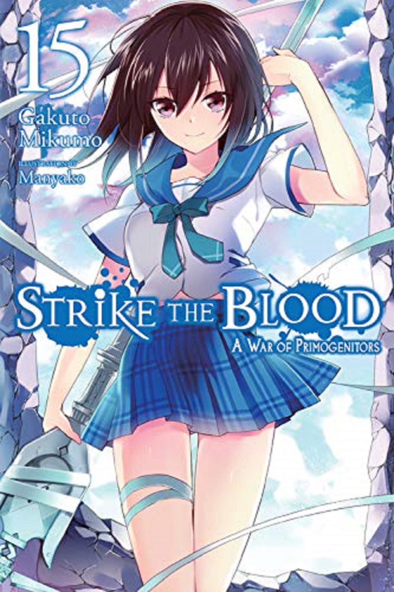 Strike the Blood (Light Novel) - Volume 15 | Gakuto Mikumo