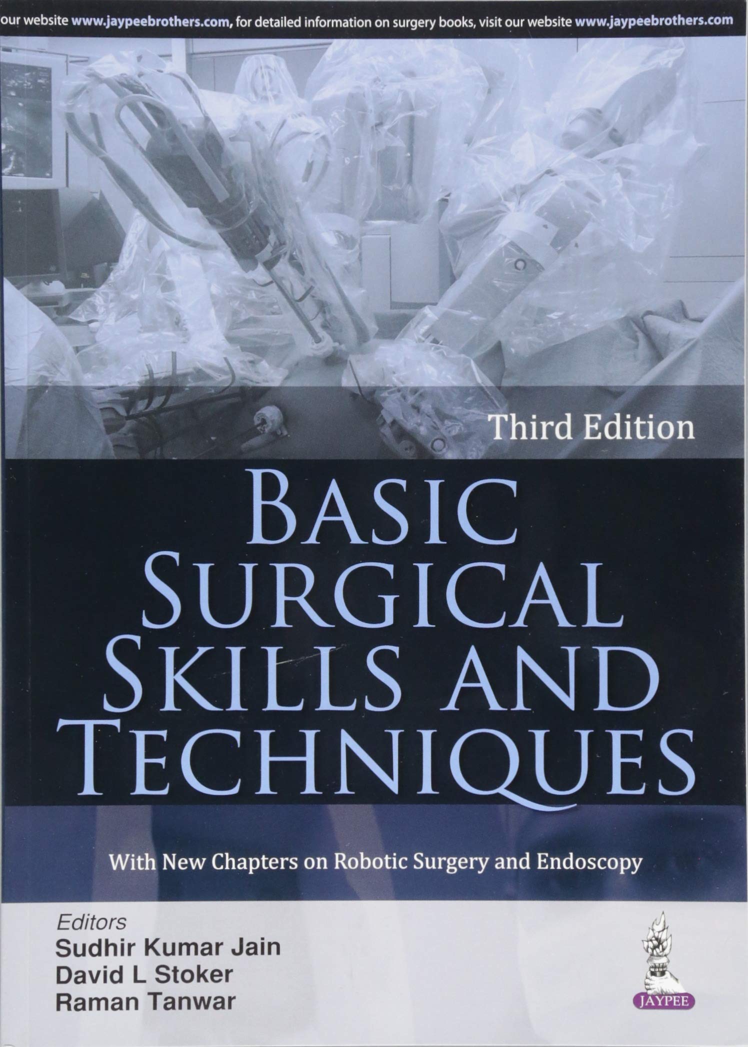 Basic Surgical Skills and Techniques | Sudhir Kumar Jain, David L Stoker, Raman Tanwar