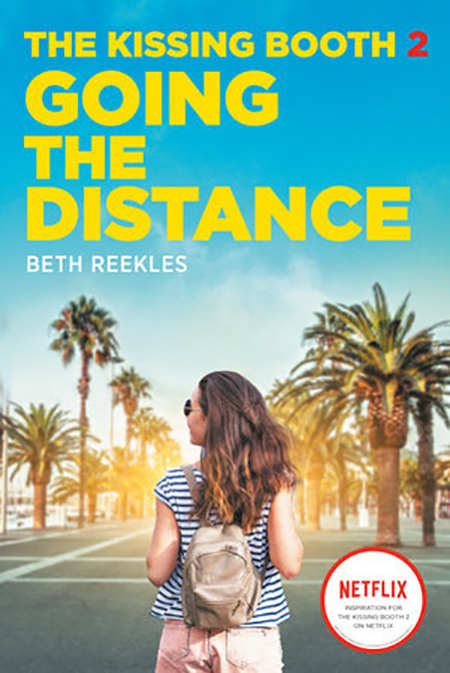 The Kissing Booth 2. Going the Distance | Beth Reekles