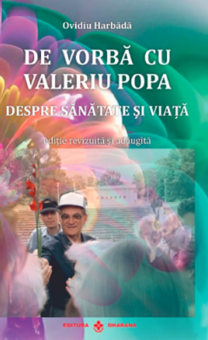 De vorba cu Valeriu Popa despre sanatate si viata | Ovidiu Harbada carturesti 2022
