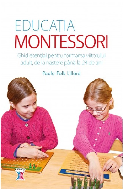 Educatia Montessori | Paula Polk Lillard carte