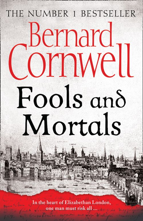 Fools And Mortals | Bernard Cornwell