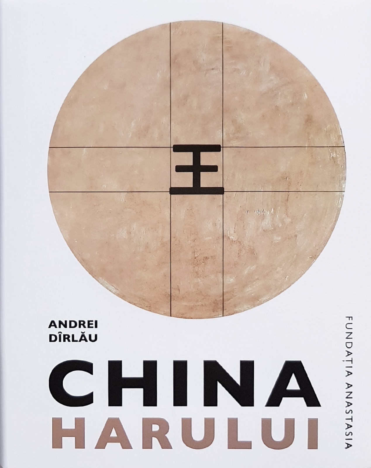 China harului | Andrei Dirlau carturesti.ro Carte