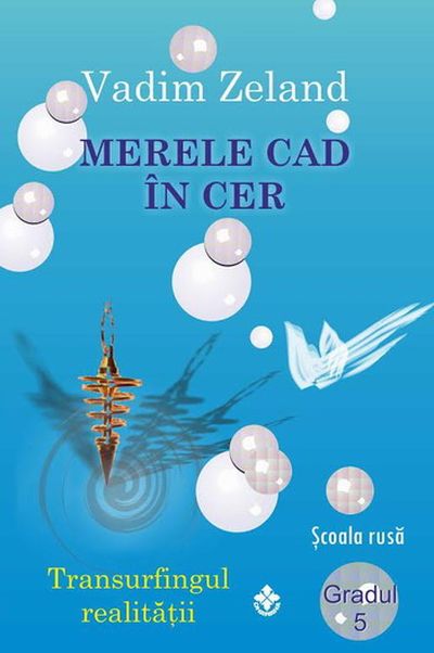 Merele cad in cer | Vadim Zeland