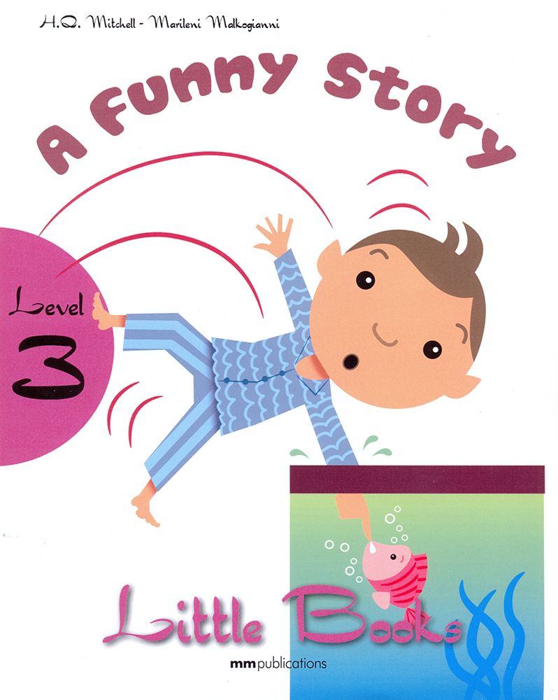 A Funny Story - Level 3 | H.Q. Mitchell, Marileni Malkogiani