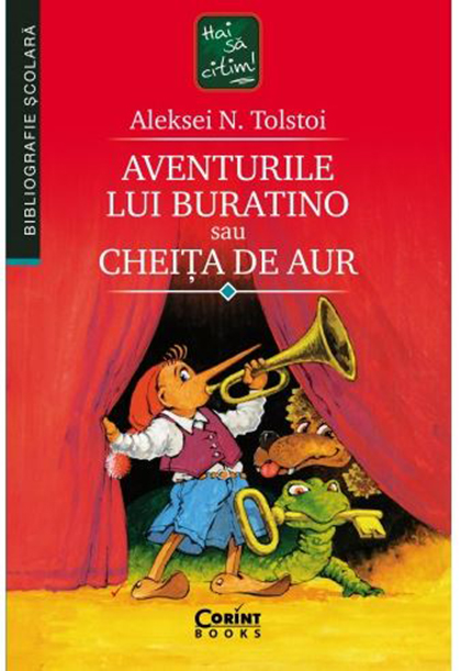 Aventurile lui Buratino sau Cheita de Aur | Aleksei Nikolaevici Tolstoi