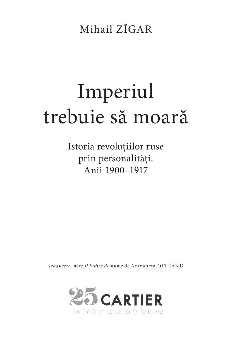 Imperiul trebuie să moară. Istoria revoluțiilor ruse prin personalități, anii 1900–1917 | Mihail Zigar - 2 | YEO