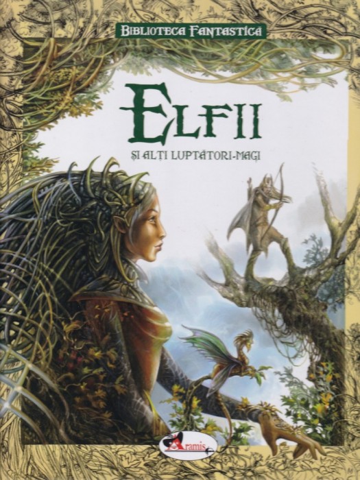 Elfii si alti luptatori magi | Jean-Luc Bizien Aramis imagine 2022