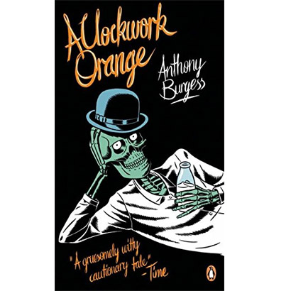 A Clockwork Orange | Anthony Burgess