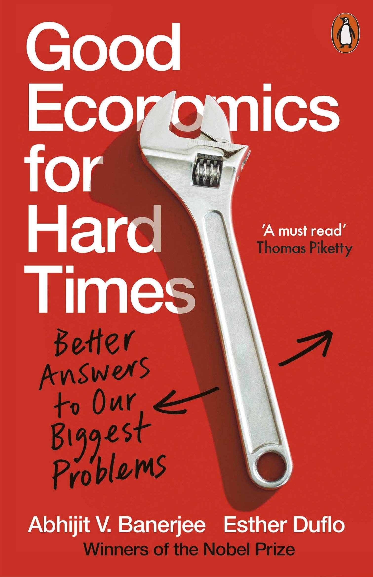 Good Economics for Hard Times | Abhijit V. Banerjee, Esther Duflo