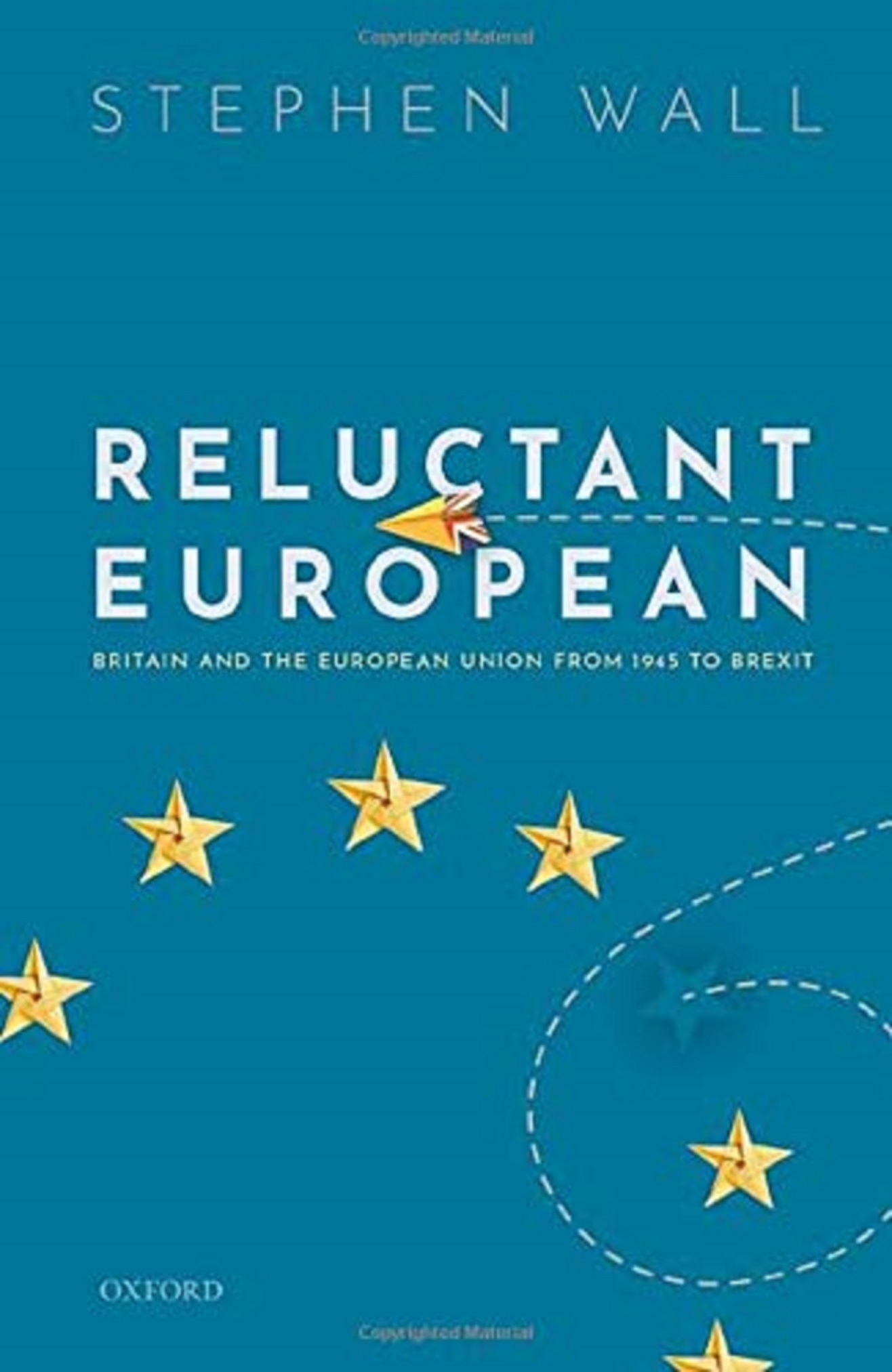 Vezi detalii pentru Reluctant European | Stephen Wall
