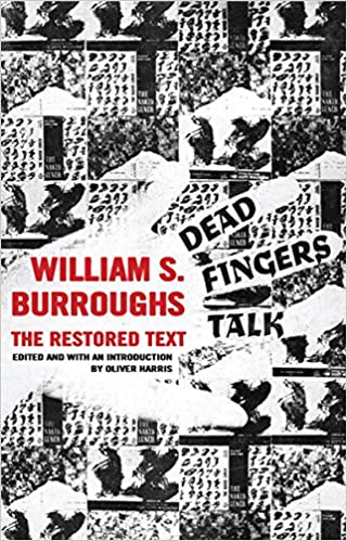 Dead Fingers Talk | William S. Burroughs