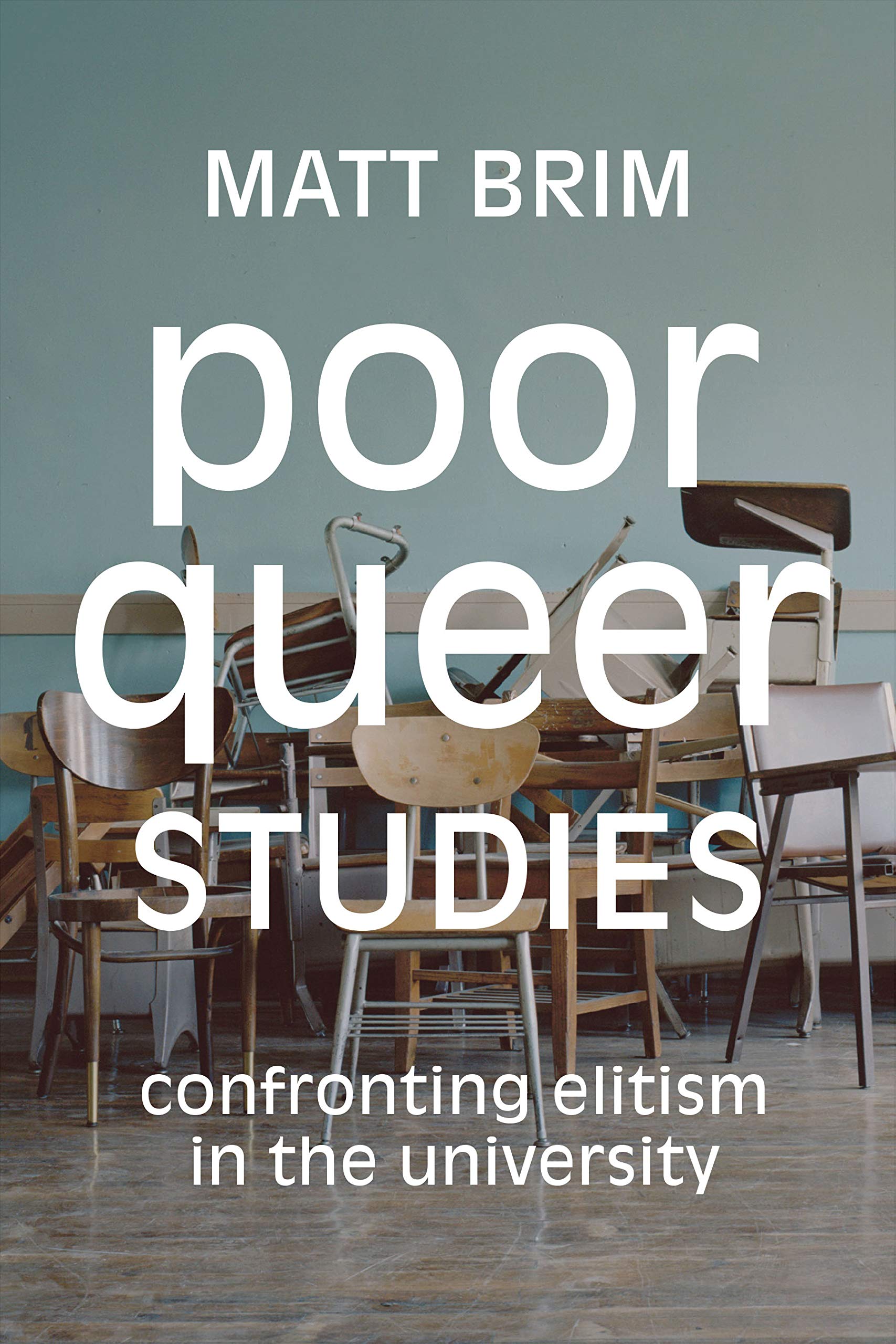 Poor Queer Studies | Matt Brim