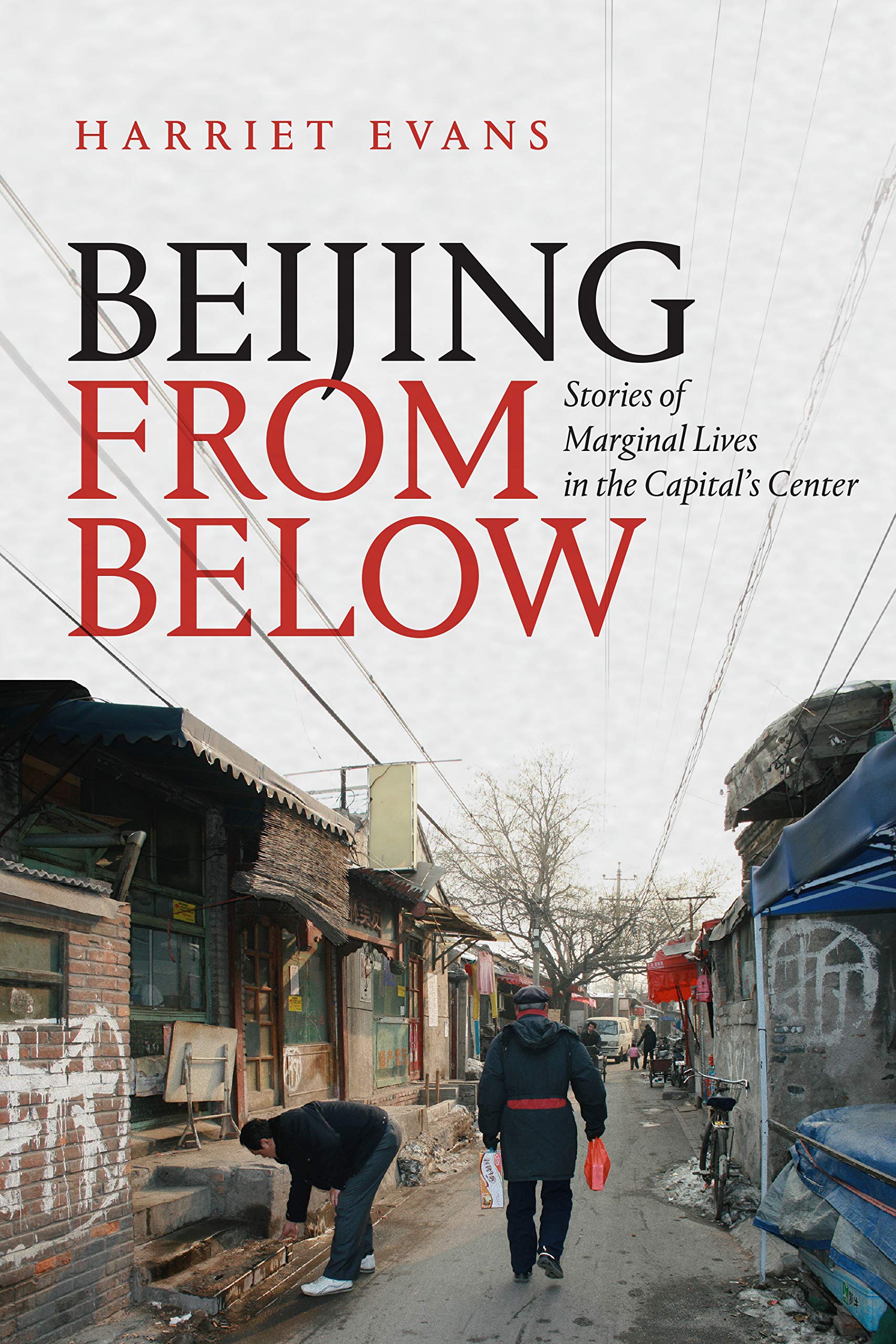 Beijing from Below | Harriet Evans