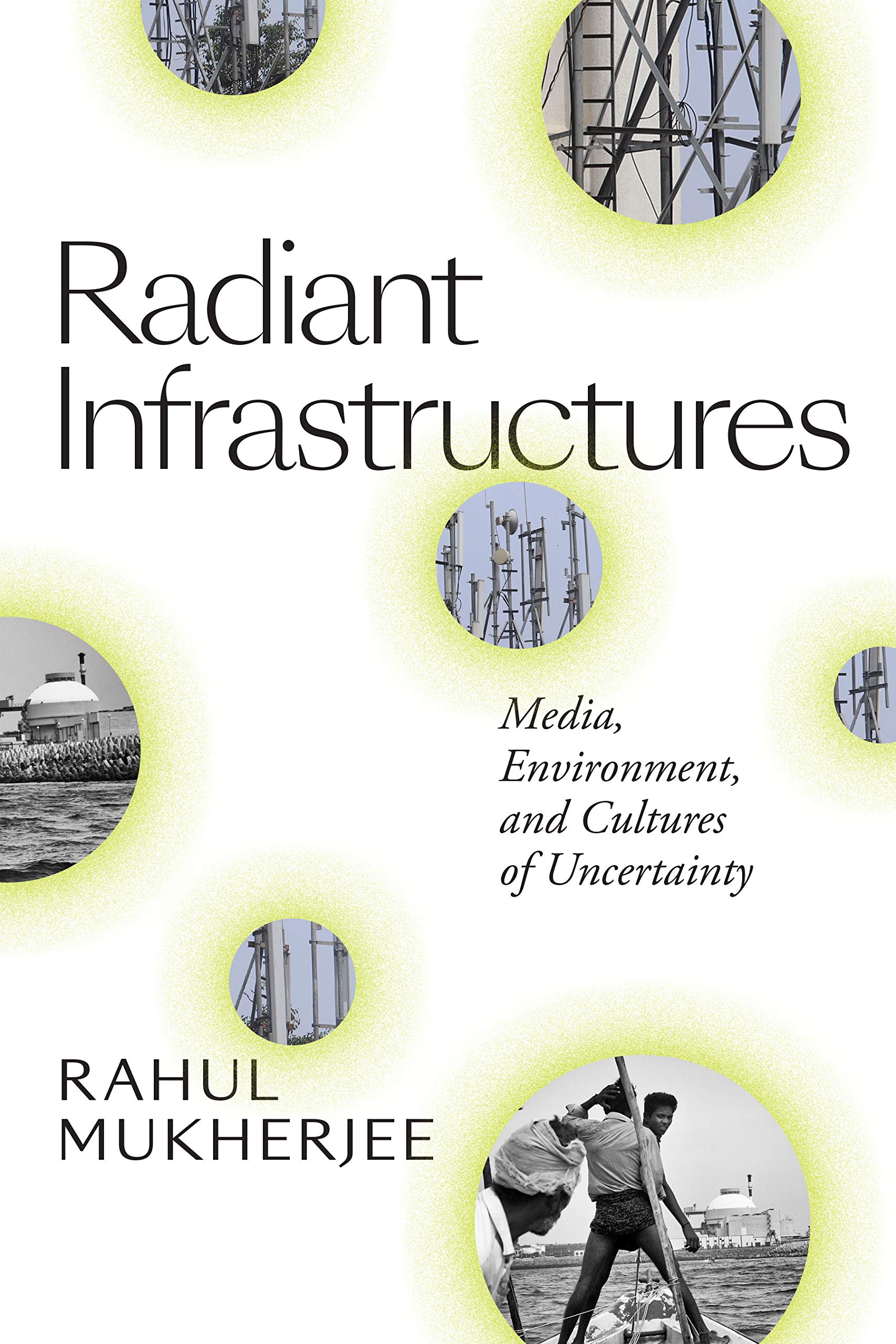 Radiant Infrastructures | Rahul Mukherjee