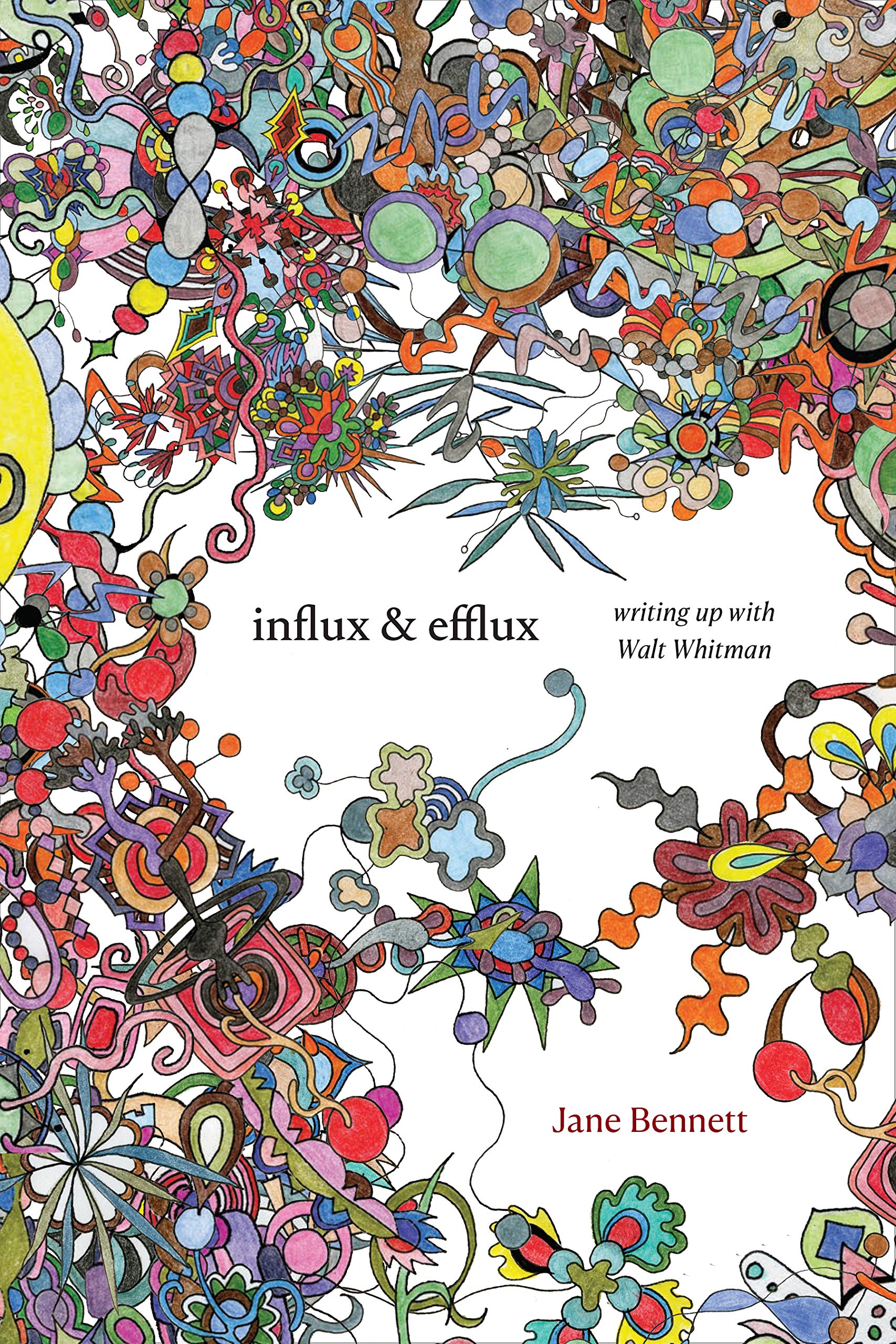 Influx and Efflux | Jane Bennett