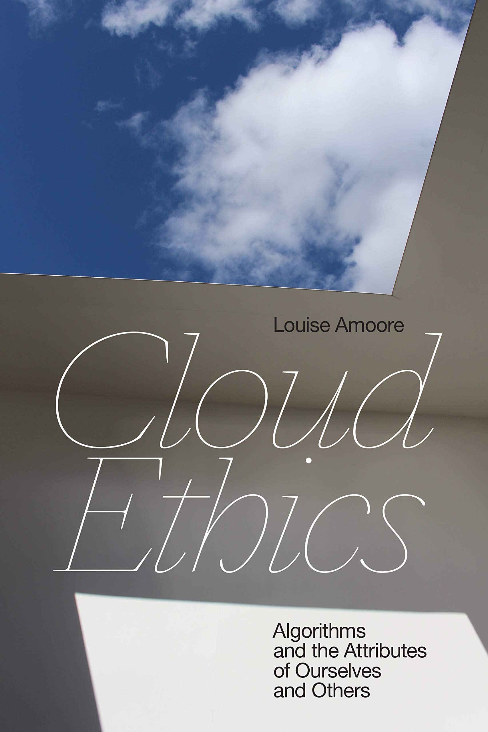 Cloud Ethics | Louise Amoore