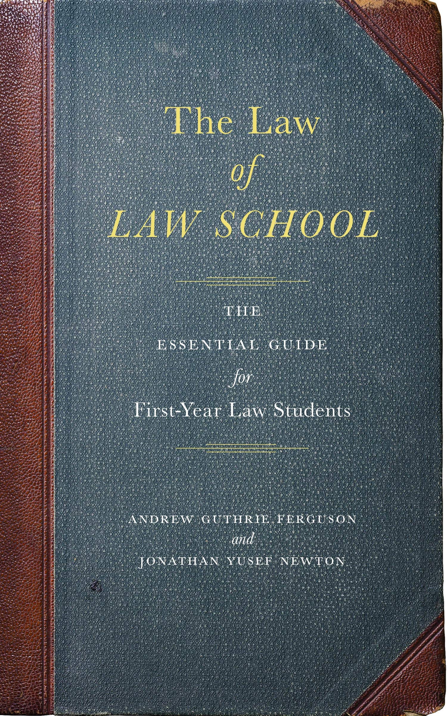 Law of Law School | Andrew Guthrie Ferguson, Jonathan Yusef Newton